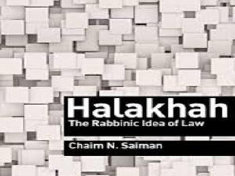 Halakhah: The Rabbinic Idea of Law